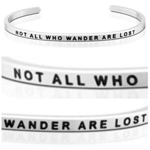 NWOT! “NOT ALL WHO WANDER ARE LOST" Inspirational Mantra Band Stacking Bracelet!
